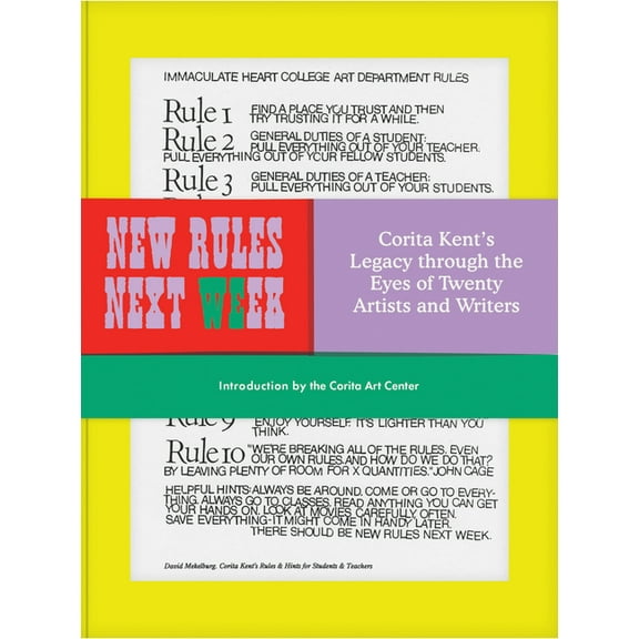 New Rules Next Week: Corita Kent's Legacy Through the Eyes of Twenty Artists and Writers, (Hardcover)