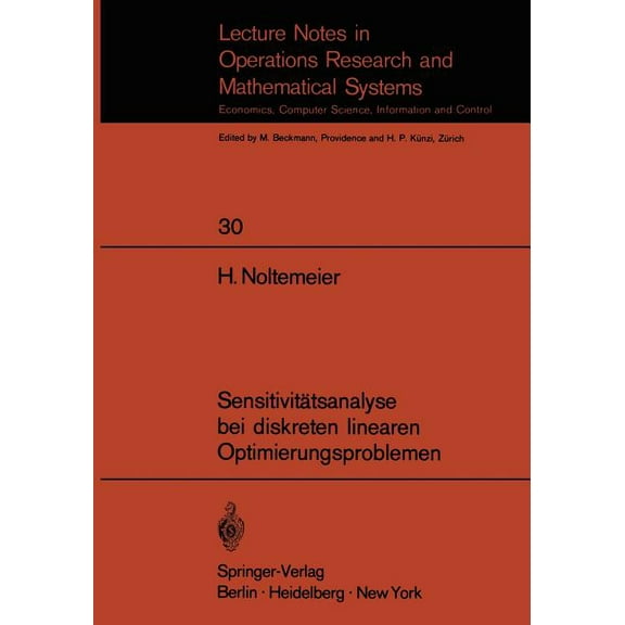 Lecture Notes in Economic and Mathematic Sensitivitätsanalyse Bei Diskreten Linearen Optimierungsproblemen, Book 30, (Paperback)