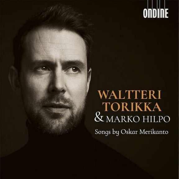 Waltteri Torikka - Merikanto: Songs - Music & Performance - CD