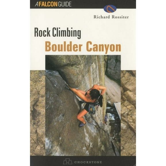 Regional Rock Climbing Rock Climbing Boulder Canyon, (Paperback)