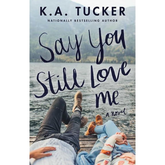 Say You Still Love Me, (Paperback)