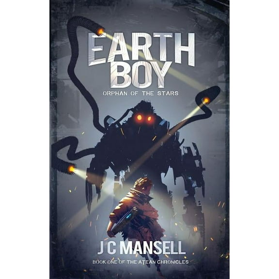 Earth Boy: Orphan of the Stars (Paperback)