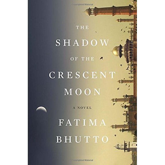 Pre-Owned The Shadow of the Crescent Moon: A Novel, 9781594205606, 1594205604, Hardcover, First Edition edition