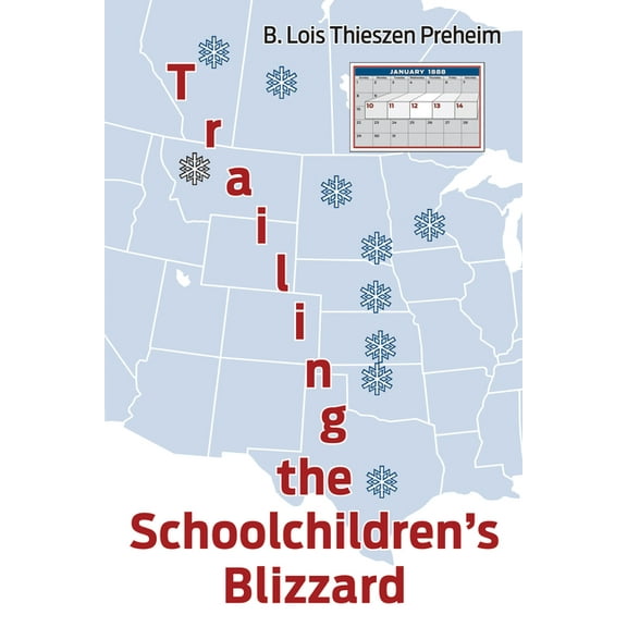 Trailing the Schoolchildren's Blizzard, (Hardcover)