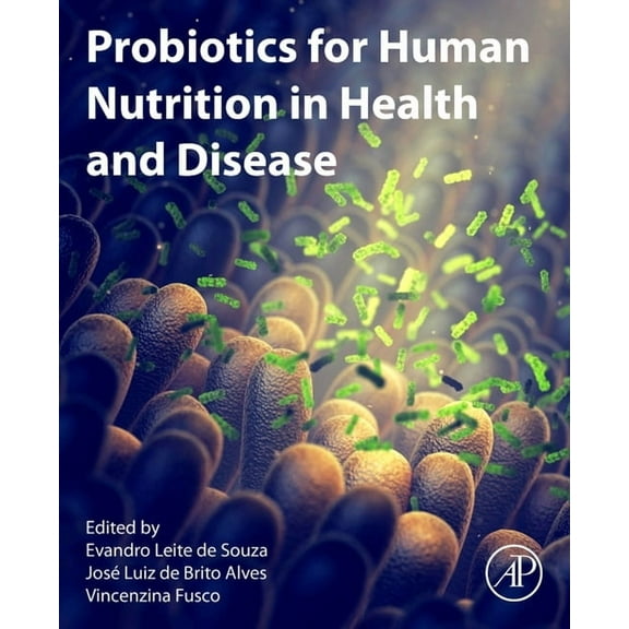Probiotics for Human Nutrition in Health and Disease, (Paperback)