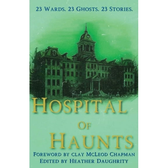 Hospital of Haunts, (Paperback)