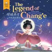 The Legend of Chang'e (Cantonese-English Version): A Bilingual Book in English and Cantonese with Traditional Chara, (Hardcover)
