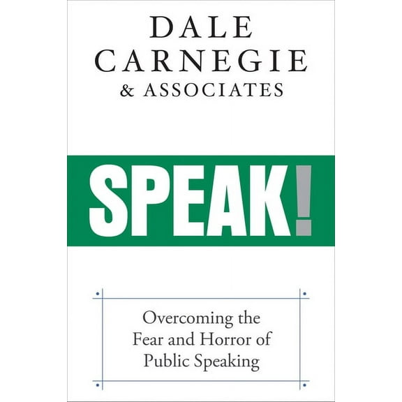 Speak!: Overcoming the Fear and Horror of Public Speaking, (Paperback)