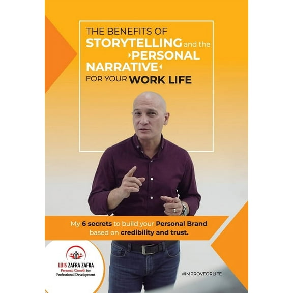 The Benefits of Storytelling and the Personal Narrative, (Paperback)