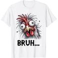 thumbnail image 1 of Bruh Funny Saying Meme Chicken Boys Teens Men Women Camiseta, 1 of 2