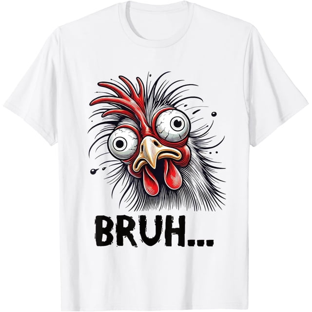 Bruh Funny Saying Meme Chicken Boys Teens Men Women Camiseta