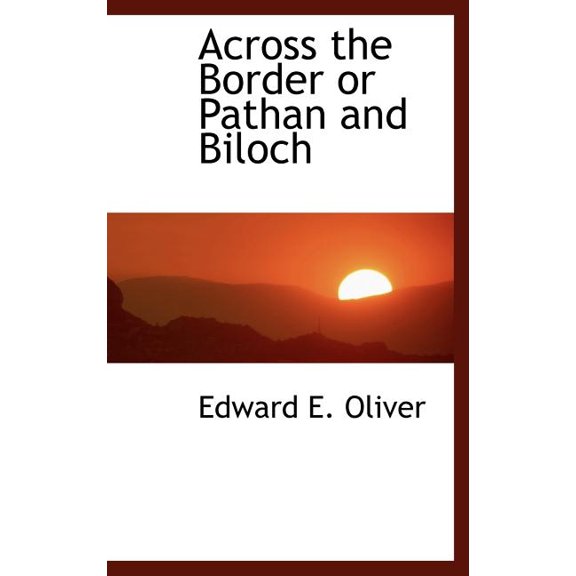 Across the Border or Pathan and Biloch (Hardcover)