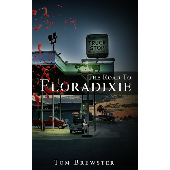 The Road to Floradixie, (Paperback)