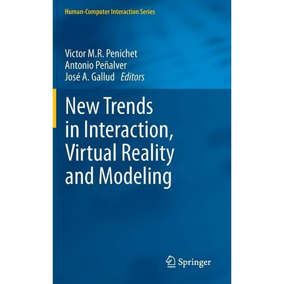 Human-Computer Interaction New Trends in Interaction, Virtual Reality and Modeling, (Hardcover)