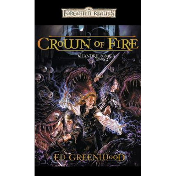 Pre-Owned Crown of Fire: Shandril's Saga, Book II (Paperback) 0786936193 9780786936199