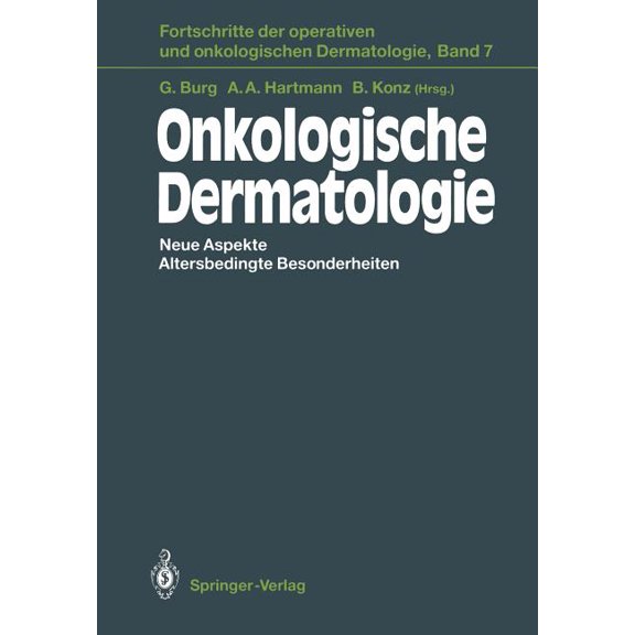 Fortschritte Der Operativen Und Onkologi Onkologische Dermatologie: Neue Aspekte Altersbedingte Besonderheiten, Book 7, (Paperback)