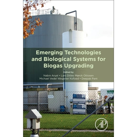 Emerging Technologies and Biological Systems for Biogas Upgrading, (Paperback)