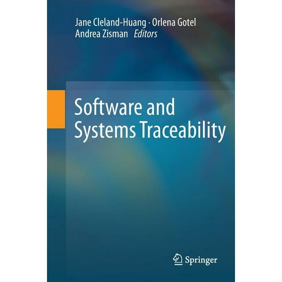 Software and Systems Traceability, (Paperback)