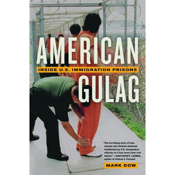 American Gulag : Inside U.S. Immigration Prisons (Edition 1) (Paperback)