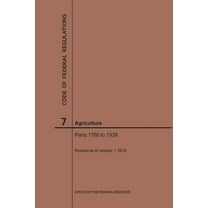 Code of Federal Regulations: Code of Federal Regulations Title 7, Agriculture, Parts 1760-1939, 2019 (Paperback)