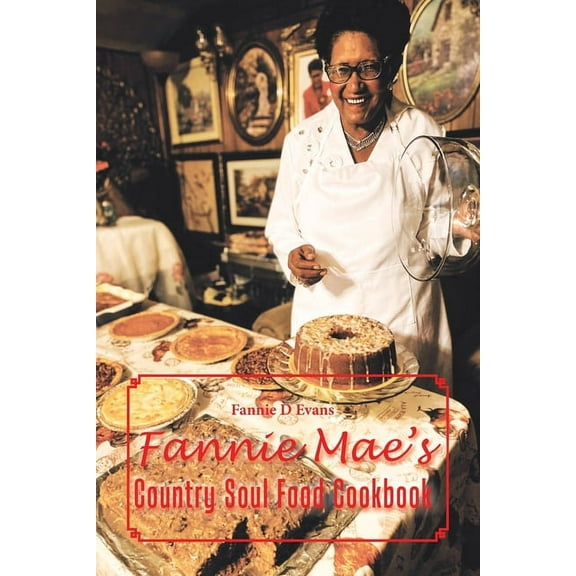 Fannie Mae's Country Soul Food Cookbook, (Paperback)