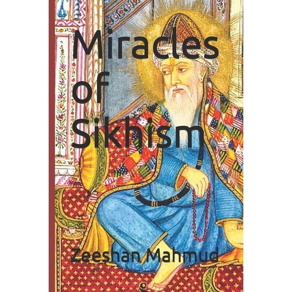Miracles of Sikhism, (Paperback)
