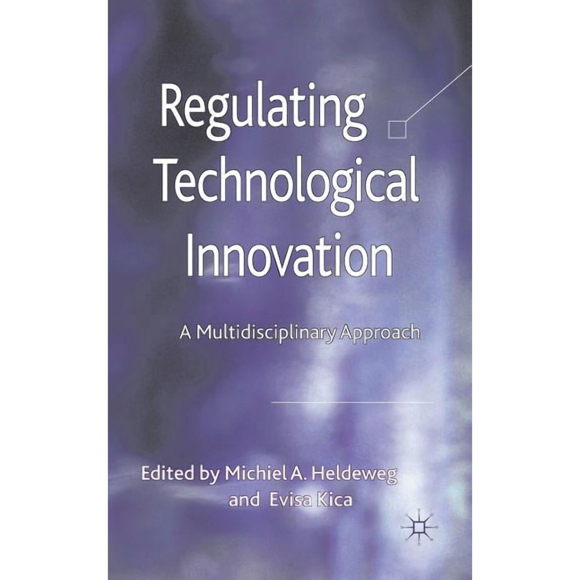 Regulating Technological Innovation: A Multidisciplinary Approach (Hardcover)