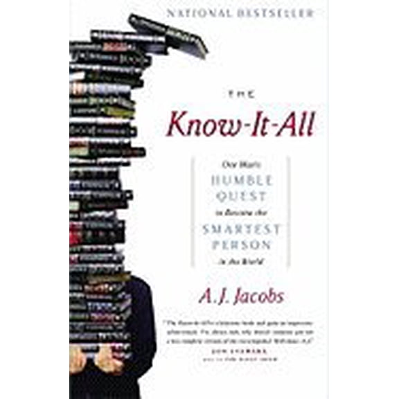 Pre-Owned The Know-it-all - One Man's Humble Quest To Become The Smartest Person In The World, 9780739453025, 0739453025, Paperback, Later Printing edition