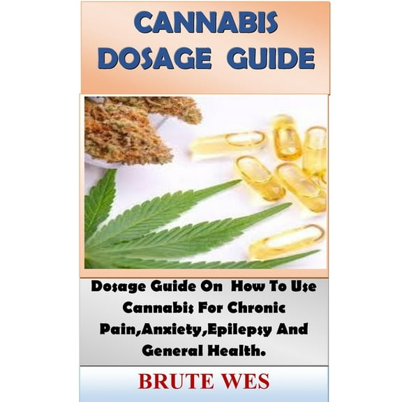 Cannabis Dosage Guide (Paperback)