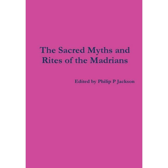 Sacred Myths and Rites (Hardcover)