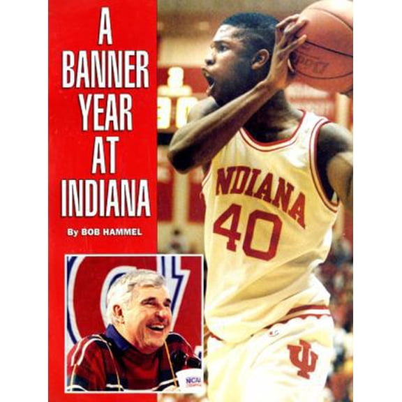 Pre-Owned A Banner Year at Indiana (Paperback) 0253326877 9780253326874