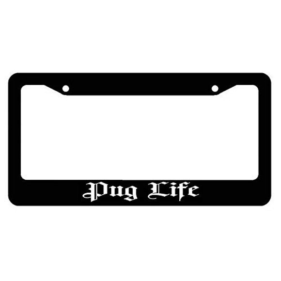 AllCustom4U Pug Life Dog Pet Rescue Funny Auto Black Durable License Plate Frame for Women/Men, Humor Funny Car License Plate Cover, 2 Holes with Screws Stainless Steel