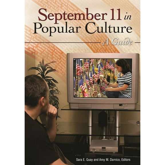 September 11 in Popular Culture: A Guide, (Hardcover)