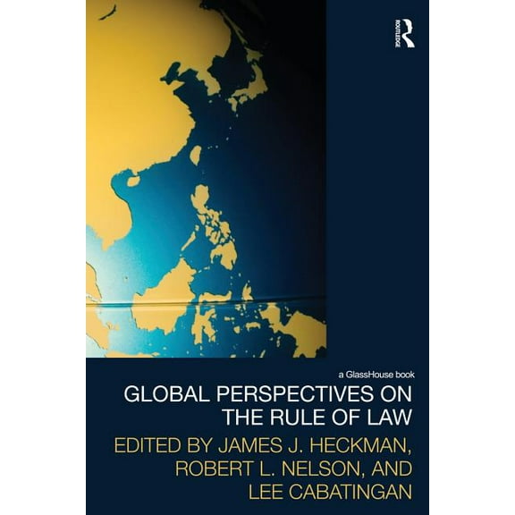 Law, Development and Globalization Global Perspectives on the Rule of Law, (Paperback)