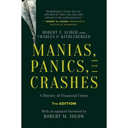 Manias, Panics, and Crashes : A History of Financial Crises, Seventh