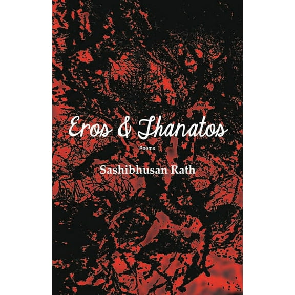 Eros and Thanatos, (Paperback)