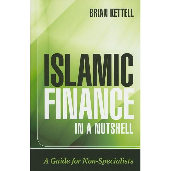 Wiley Finance Islamic Finance in a Nutshell: A Guide for Non-Specialists, (Paperback)