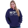thumbnail image 3 of Nope Not Today Tomorrow Sarcastic Hoodie Sweatshirt Women Men Brisco Brands X, 3 of 6