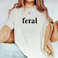 thumbnail image 5 of NTKHub Feral Women Comfort Colors Shirt, Feral Human T-shirt, Feral Mama Tee, Funny Gen X Shirt, Funny Gift For Mom, Mother's Day Gifts, 5 of 7