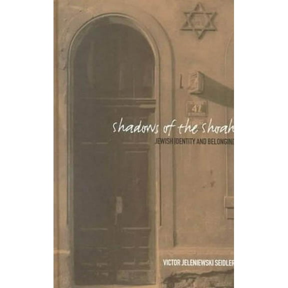 Shadows of the Shoah: Jewish Identity and Belonging, (Hardcover)