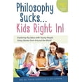 thumbnail image 1 of Pre-Owned Philosophy Sucks . Kids Right In!: Exploring Big Ideas with Young People Using Stories from Around the World (Smartthoughts) Paperback, 1 of 1