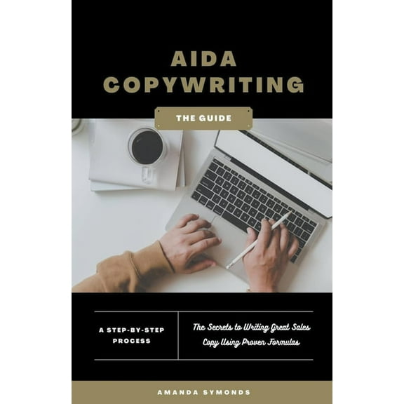 AIDA Copywriting for Beginners, (Paperback)