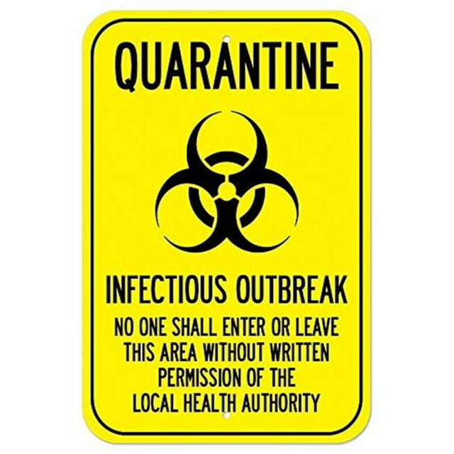 SignMission A-1218-25446 Signe de Sécurité Publique - Éclosion Infectieuse de Quarantaine, Personne Ne Doit Entrer Ou Sortir