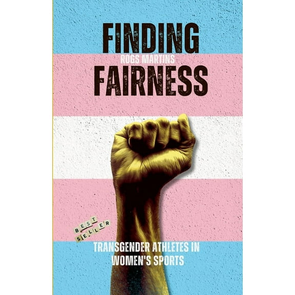 Finding Fairness: Transgender Athletes in Women's Sports, (Paperback)