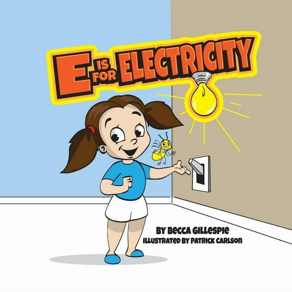 E is for Electricity, (Paperback)