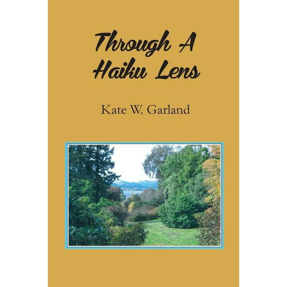 Through a Haiku Lens, (Paperback)