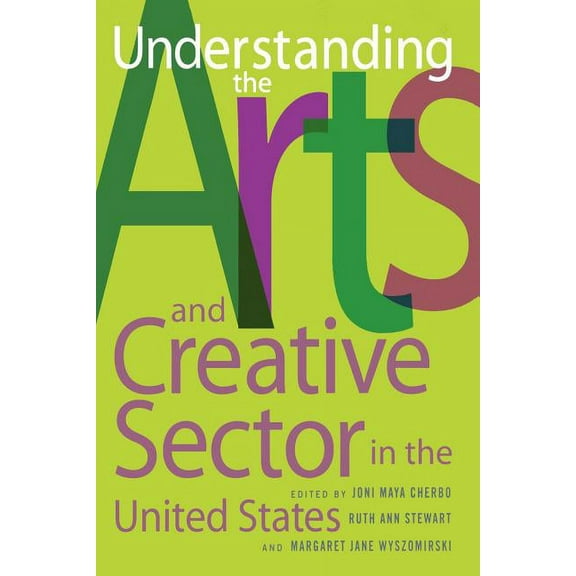 Rutgers Series: The Public Life of the A Understanding the Arts and Creative Sector in the United States, (Paperback)