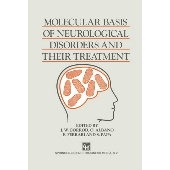 Molecular Basis of Neurological Disorders and Their Treatment, (Paperback)