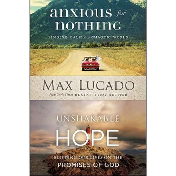 Pre-Owned Anxious For Nothing & Unshakable Hope 2-In-1 (Paperback) by Max Lucado
