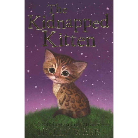 - The Kidnapped Kitten (Holly Webb Animal Stories) (Paperback)
